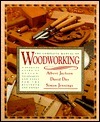 The Complete Manual of Woodworking by Albert Jackson, Simon Jennings, David Day