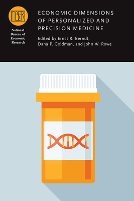 Economic Dimensions of Personalized and Precision Medicine by 