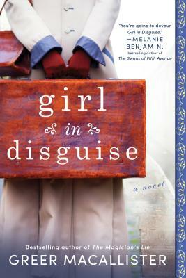 Girl in Disguise by Greer Macallister