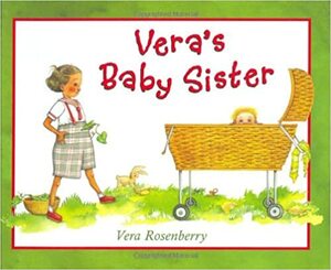 Vera's Baby Sister by Vera Rosenberry