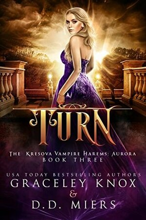 Turn by D.D. Miers, Graceley Knox