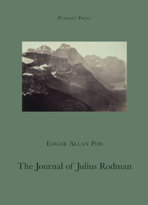 The Journal of Julius Rodman by Michael David, Edgar Allan Poe