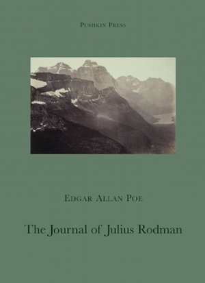 The Journal of Julius Rodman by Edgar Allan Poe