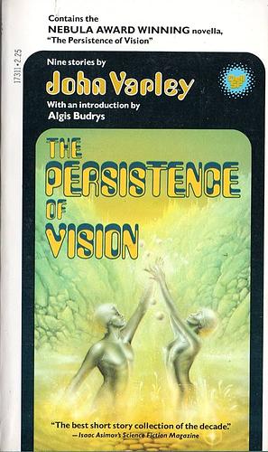 The Persistence of Vision by John Varley