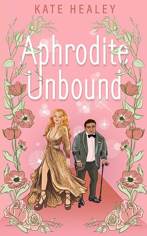Aphrodite Unbound by Kate Healey