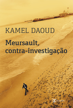 Meursault – Contra Investigação by Kamel Daoud