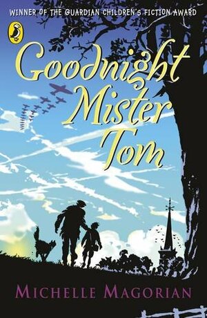 Goodnight Mister Tom by Michelle Magorian