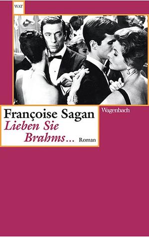 Lieben Sie Brahms ...: Roman by Françoise Sagan