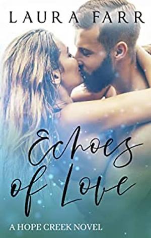 Echoes of Love by Laura Farr