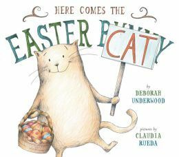 Here Comes the Easter Cat by Deborah Underwood, Claudia Rueda