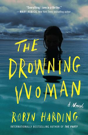 Drowning Woman by Robyn Harding, Robyn Harding