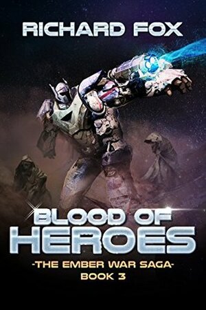 Blood of Heroes by Richard Fox