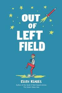 Out of Left Field by Ellen Klages