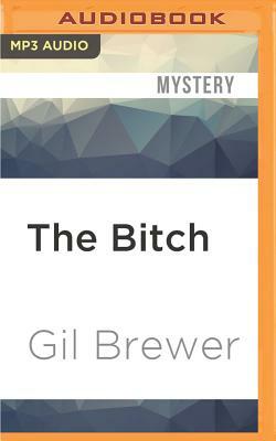 The Bitch by Gil Brewer