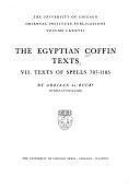 The Egyptian Coffin Texts ... by Adriaan de Buck, James P. Allen, Alan Henderson Gardiner