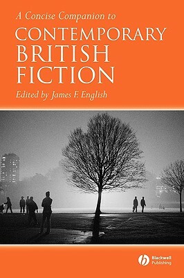 A Concise Companion to Contemporary British Fiction by 