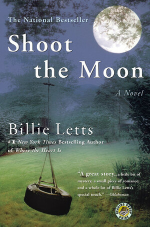 Shoot the Moon by Billie Letts