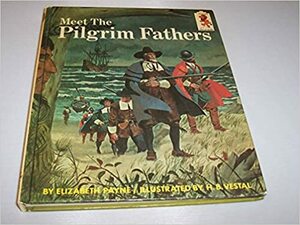 Meet the Pilgrim Fathers by Elizabeth Payne