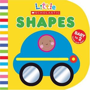 Little Scholastic: Shapes (Little Scholastic) by Scholastic, Justine Swain-Smith