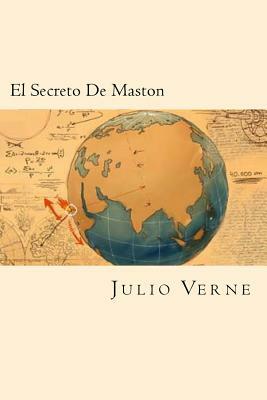 El Secreto De Maston (Spanish Edition) by Jules Verne