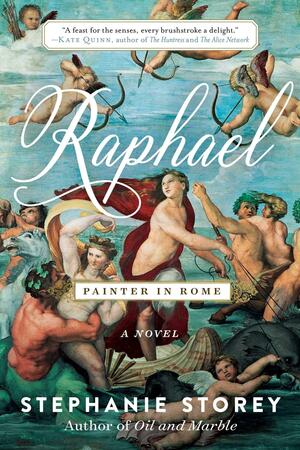 Raphael, Painter in Rome: A Novel by Stephanie Storey