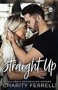 Straight Up by Charity Ferrell