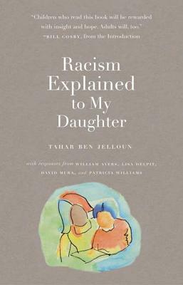 Racism Explained to My Daughter by Tahar Ben Jelloun
