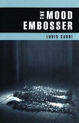 The Mood Embosser by Louis Cabri