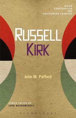 Russell Kirk by John M. Pafford