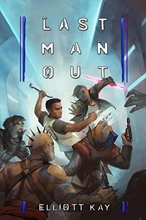 Last Man Out by Elliott Kay