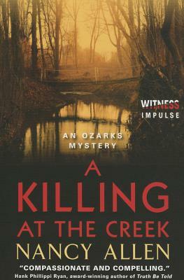 A Killing at the Creek: An Ozarks Mystery by Nancy Allen