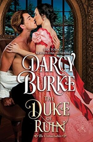 The Duke of Ruin by Darcy Burke