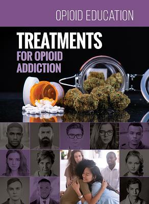 Treatments for Opioid Addiction by Amy Sterling Casil