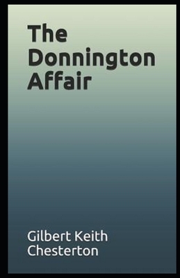 The Donnington Affair Illustrated by G.K. Chesterton