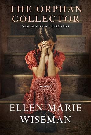 The Orphan Collector by Ellen Marie Wiseman