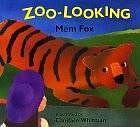 Zoo-looking by Mem Fox