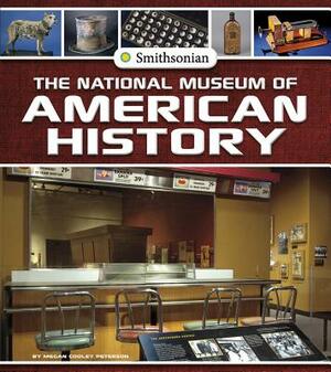The National Museum of American History by Megan Cooley Peterson