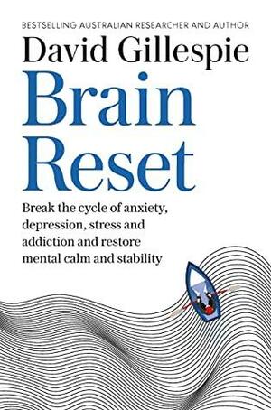 Brain Reset by David Gillespie