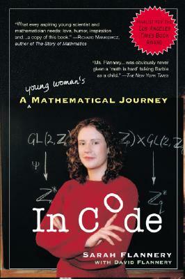 In Code: A Mathematical Journey by Sarah Flannery