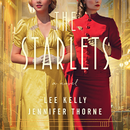 The Starlets by Jennifer Marie Thorne, Lee Kelly