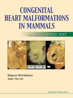 Congenital Heart Malformations in Mammals by Siew Yen Ho