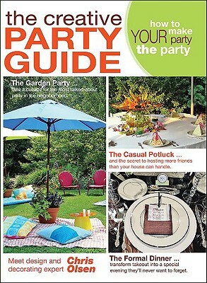 The Creative Party Guide by Chris Olsen