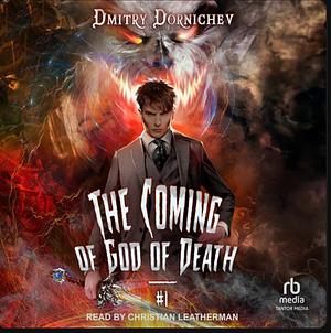 The Coming of God of Death 1 by Dmitry Dornichev