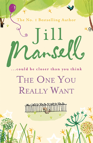 The One You Really Want by Jill Mansell