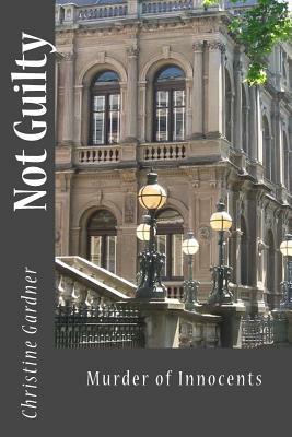 Not Guilty by Christine Gardner