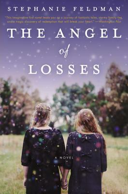 The Angel of Losses by Stephanie Feldman