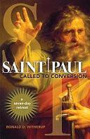 Saint Paul: Called to Conversion a Seven-day Retreat by Ronald D. Witherup