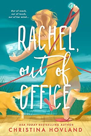 Rachel, Out of Office by Christina Hovland