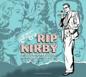 Rip Kirby, Vol. 1 by Alex Raymond