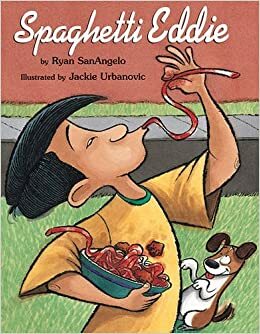 Spaghetti Eddie by Ryan Sanangelo, Jackie Urbanovic